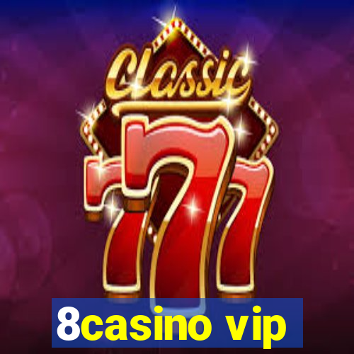 8casino vip